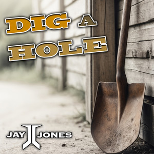 Dig a Hole