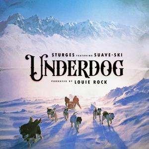 Underdog (feat. Suave-Ski) (Explicit)