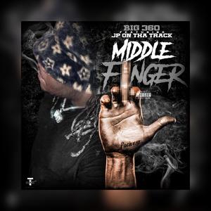 Middle Finger (Official Audio) (feat. JP On Tha Track) [Explicit]