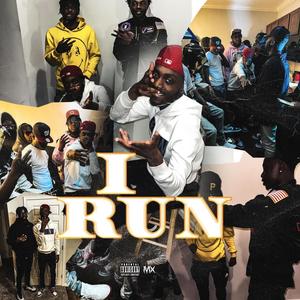 I Run (No Mooski) (Explicit)