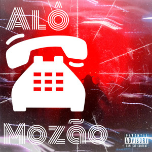 Alô Mozão (Explicit)