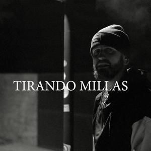 Tirando Millas (Explicit)