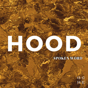 Hood Spoken Word