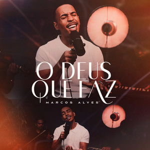 O Deus Que Faz