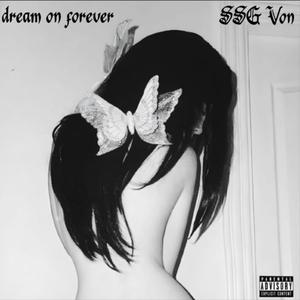 dream on forever (Explicit)