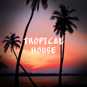 Tropical House