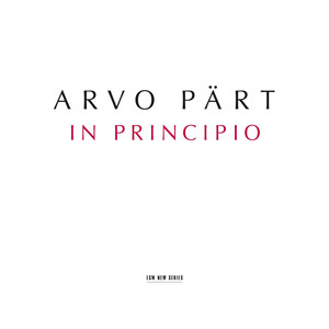 Arvo Pärt: In Principio