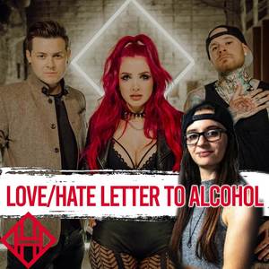 Love/Hate Letter to Alcohol (Explicit)