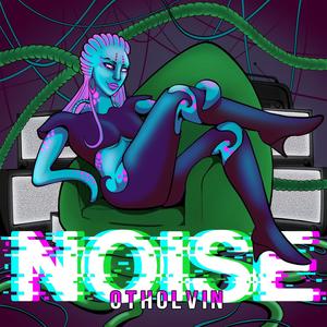 NOISE (Explicit)