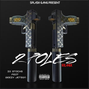 2 POLES (feat. Beezy jetson) (Remix|Explicit)