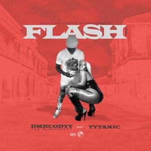 Flash(feat. Tytanic) (Remix|Explicit)