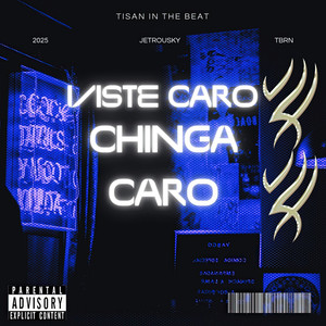 Viste Caro Chinga Caro (Explicit)