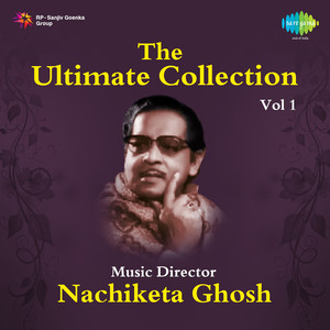 Music Director Nachiketa Ghosh Vol 1