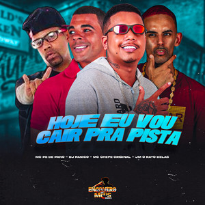 HOJE EU VOU CAIR PRA PISTA (Explicit)