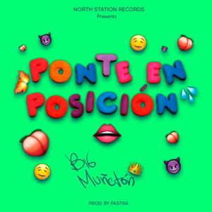Ponte En Posición (feat. PastraEnLosControles) (Explicit)