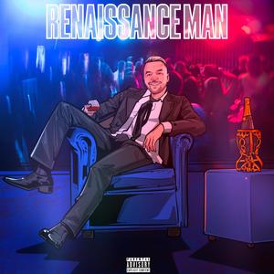 Renaissance Man (Explicit)