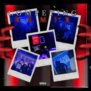 Competing (feat. NSL Trappa & Jay Racks) (Remix|Explicit)