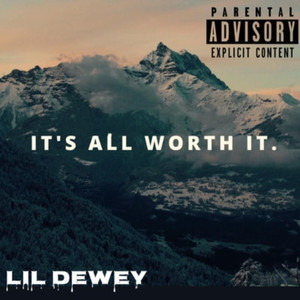 It's All Worth It (Explicit)