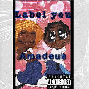 Label You (Explicit)