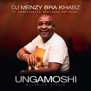 Ungamoshi (feat. ChirnanBeatz, SemiLanga & Rosey) (Explicit)