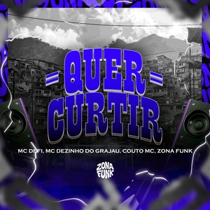 QUER CURTIR (Explicit)