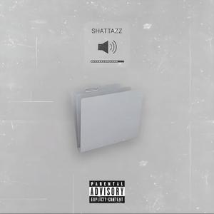 SHATTAZZ (Explicit)