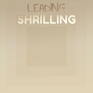 Leading Shrilling