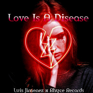Love Is a Disease (Explicit)