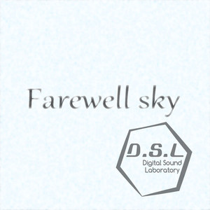 Farewell sky