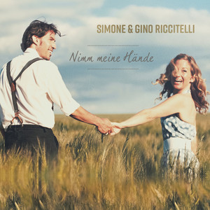 Simone & Gino Riccitelli - Meine große Liebe