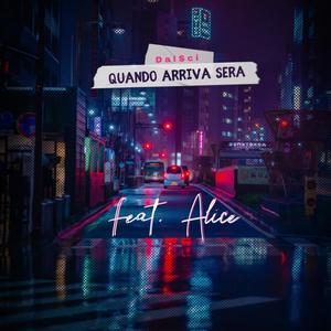 Quando arriva sera (feat. Alice)