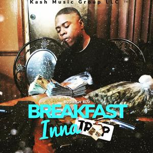 Breakfast Inna Trap (Explicit)