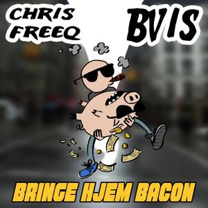 Bringe Hjem Bacon (Explicit)