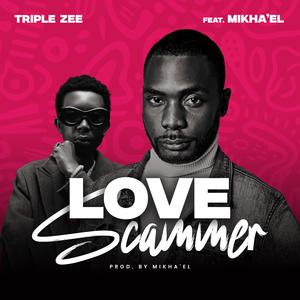 Love Scammer (feat. Mikha'el)