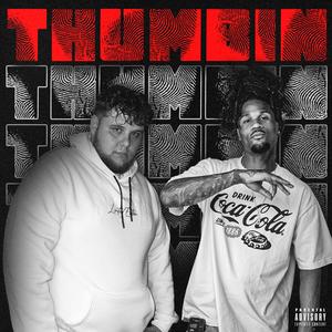 THUMBIN (feat. YNW LOTTO) (Explicit)
