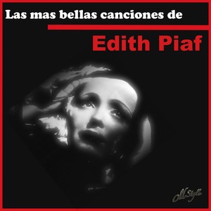 Las mas bellas canciones de Edith Piaf