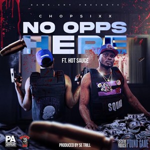 No Opps Here (feat. Hot Sauce) [Explicit]