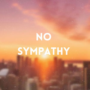 No Sympathy (Explicit)