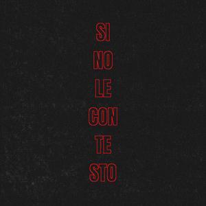 Si No Le Contesto