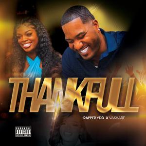 Thankful (feat. Rapper YDD) [Explicit]