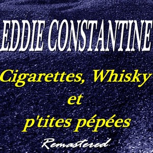 Cigarettes, whisky et p'tites pépées (Remastered)