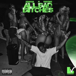 All Bad ******* (Explicit)