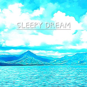 Sleepy Dream