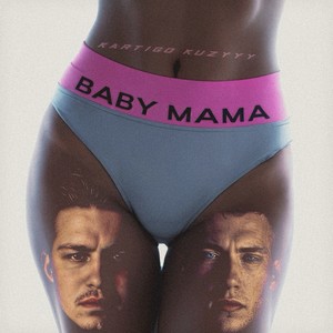 BABY MAMA (Explicit)