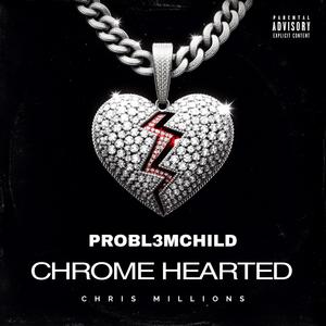 Chrome Hearted (feat. Chris Got Million$) (Explicit)