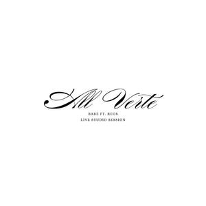 AL VERTE (LIVE STUDIO SESSION) (feat. REOS) [Live] [Explicit]