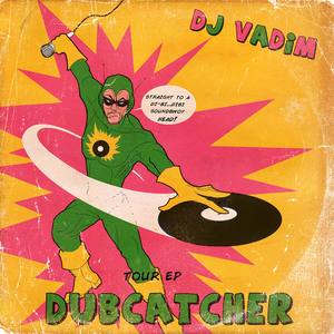 Dubcatcher Tour EP