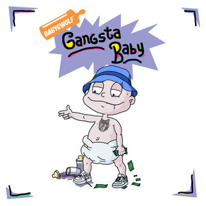 Gangsta Baby (Explicit)