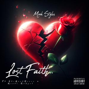 Lost Faith (feat. SkiMask Reeco & Mondo Rahzel) (Explicit)