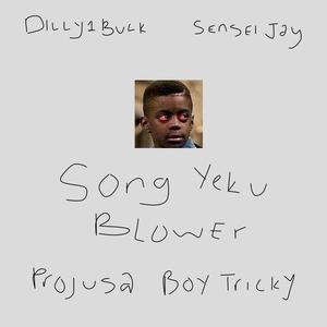 Song Yeku Blower (feat. Sensei Jay)